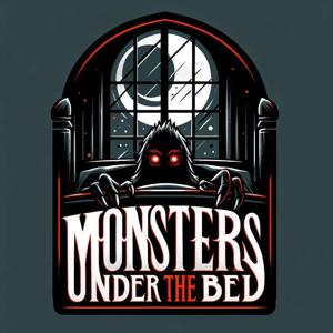 Monsters Under The Bed w/ Kalani + Sav