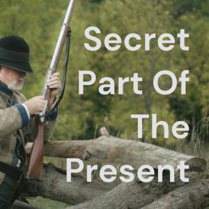 Secret Part Of The Present