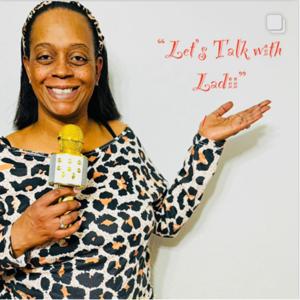 Let’s Talk with Ladii