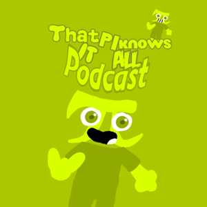 ThatPiKnowsItAll Podcast
