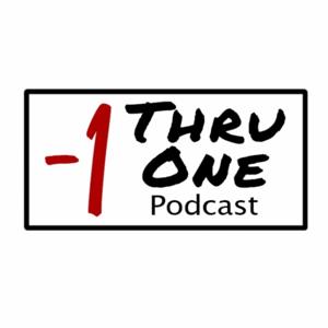 -1 Thru 1 Podcast