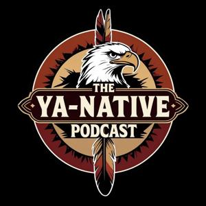 The Ya-Native Podcast