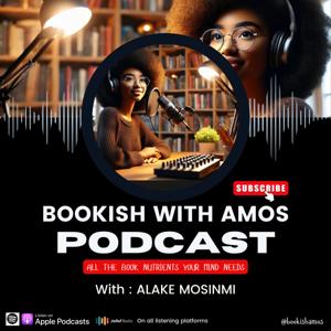 Bookish with AMos Podcast