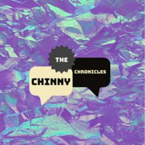 The Chinny Chronicles