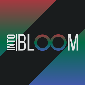 Into Bloom