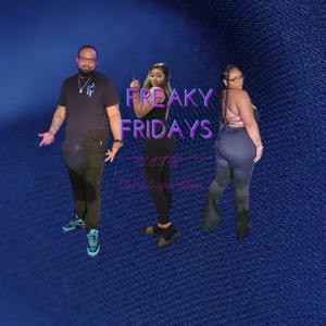 Freaky Fridays with Tasha.0 and CLove