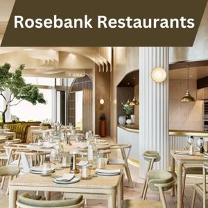 Information about Restaurants in Rosebank