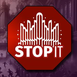 Stop It! The Organ Rebels Podcast