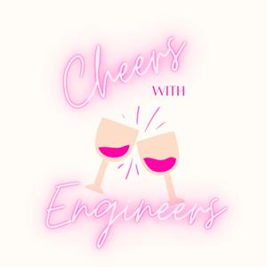 Cheers with Engineers