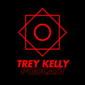 Trey Kelly Podcast