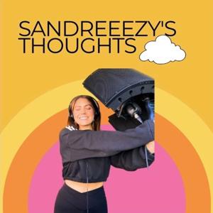 Sandreeezy's Thoughts