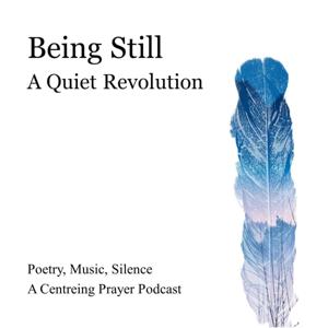 Being Still - A Quiet Revolution