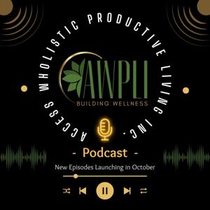 Access to Wellness Presented by AWPLI