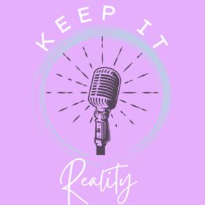 Keep It Reality