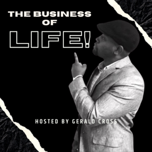 The Business of Life Podcast