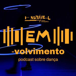 EM-volvimento / podcast sobre dança