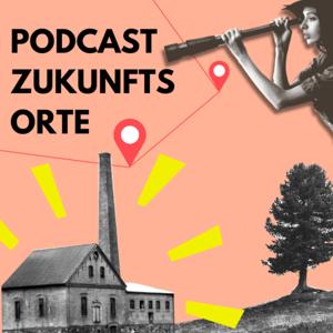 Podcast Zukunftsorte