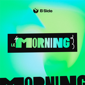 Le Morning de B Side