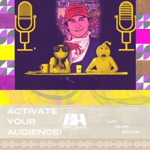 Activate Your Audience!