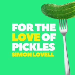 For The Love Of Pickles