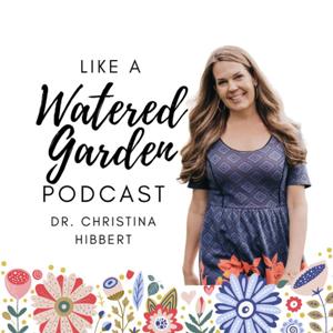 Like a Watered Garden