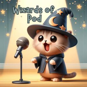 The Wizards of Pod