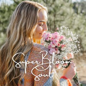 SuperBloom Soul