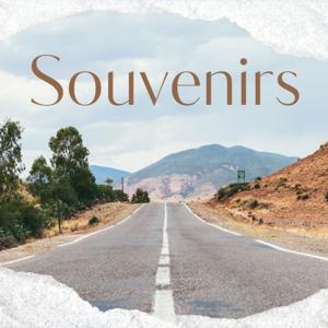 Souvenirs: Timeless Tales of People, Places, and the Past