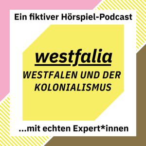 Westfalia – Westfalen und der Kolonialismus