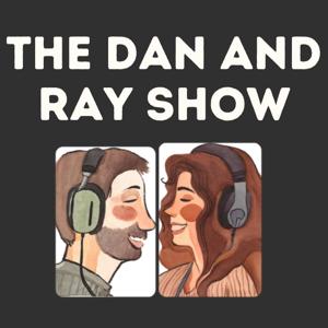 The Dan and Ray Show