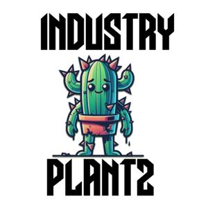 The Industry Plantz Show