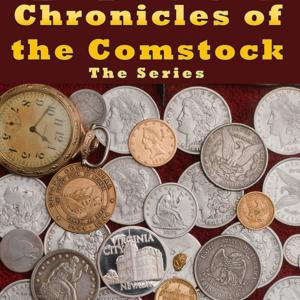 Chronicles of the Comstock: The Series