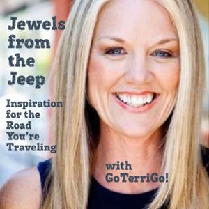 Jewels from the Jeep...Inspiration for the Road You're Traveling