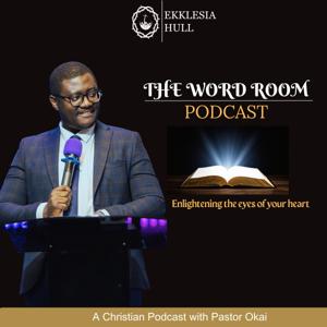 Ekklesia: Word Room Podcast
