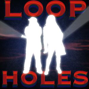 The Loopholes Podcast