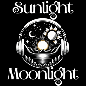 The Sunlight Moonlight Podcast
