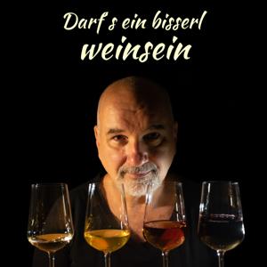 Darf´s ein bisserl weinsein