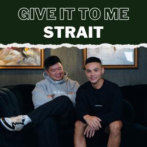 Give It To Me Strait