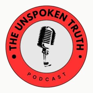 The Unspoken Truth Podcast!