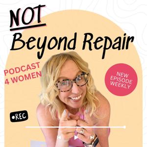 You're NOT Beyond Repair