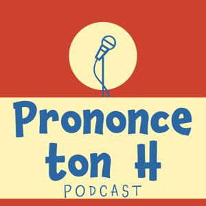 Prononce ton H