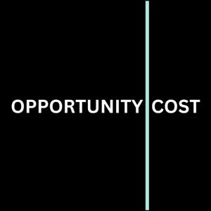 Opportunity Cost