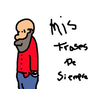 Mis frases de siempre
