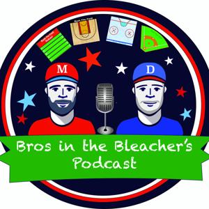 Bros In the Bleachers Podcast