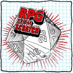 RPG From Scratch by The Nerdy Show Network