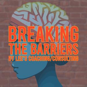 Breaking the Barriers