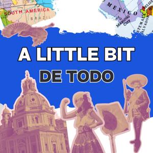 A Little Bit de Todo