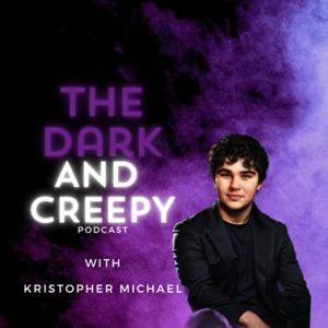 THE DARK AND CREEPY PODCAST