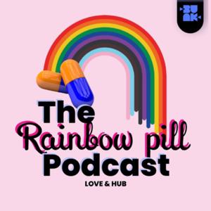 The Rainbow Pill Podcast