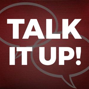 Talk It Up!